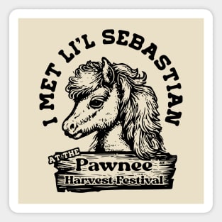 I Met Li'l Sebastian at the Pawnee Harvest Festival Magnet